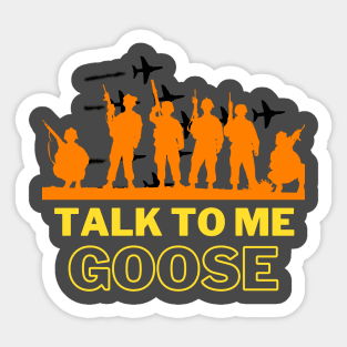 Talk To Me Goose - Special Army Sticker